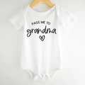 Pass Me To Grandma, Grandparents Onesie, New Baby Gift